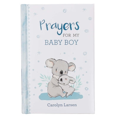 Cover Image for Gift Book Prayers for My Baby Boy -- Carolyn Larsen, Hardcover