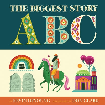 Cover Image for The Biggest Story ABC -- Kevin DeYoung, Board Books