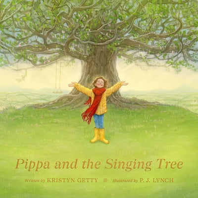 Cover Image for Pippa and the Singing Tree: Joining the Song of All Creation -- Kristyn Getty, Hardcover