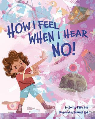 Cover Image for How I Feel When I Hear No -- Ronit Farzam, Hardcover