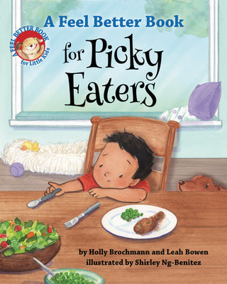 A Feel Better Book for Picky Eaters -- Holly Brochmann, Hardcover