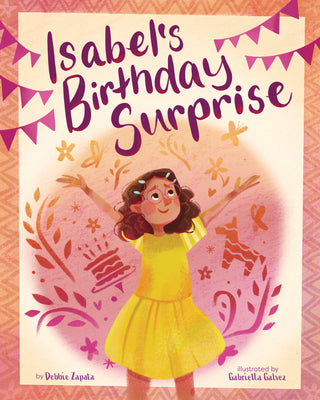 Cover Image for Isabel's Birthday Surprise -- Debbie Zapata, Hardcover
