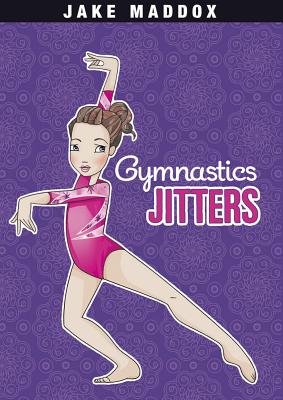 Cover Image for Gymnastics Jitters -- Jake Maddox, Paperback
