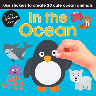 Cover Image for First Sticker Art: In the Ocean: Use Stickers to Create 20 Cute Ocean Animals -- Ksenya Savva, Paperback