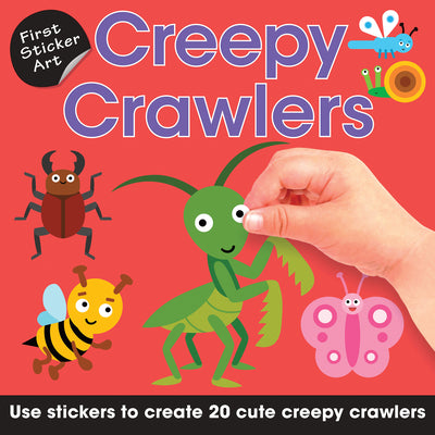 Cover Image for First Sticker Art: Creepy Crawlers: Use Stickers to Create 20 Cute Creepy Crawlers -- Ksenya Savva, Paperback