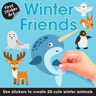 Cover Image for First Sticker Art: Winter Friends: Use Stickers to Create 20 Cute Winter Animals -- Ksenya Savva, Paperback