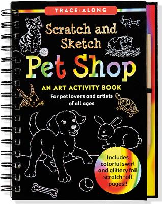 Cover Image for Scratch & Sketch Pet Shop -- Inc Peter Pauper Press, Novelty
