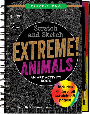 Cover Image for Scratch & Sketch Extreme Animals: An Art Activity Book -- Peter Pauper Press, Spiral