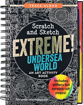 Cover Image for Scratch & Sketch Extreme Undersea World (Trace Along): An Art Activity Book -- Peter Pauper Press Inc, Spiral