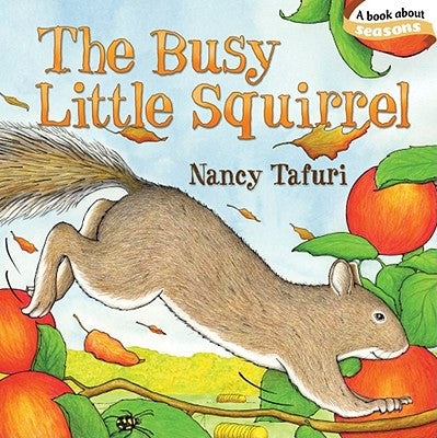 Cover Image for The Busy Little Squirrel -- Nancy Tafuri, Board Books