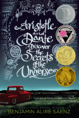 Cover Image for Aristotle and Dante Discover the Secrets of the Universe -- Benjamin Alire Sáenz, Paperback