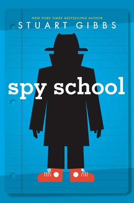 Cover Image for Spy School -- Stuart Gibbs, Hardcover