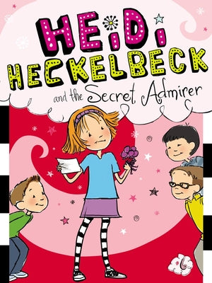 Cover Image for Heidi Heckelbeck and the Secret Admirer -- Wanda Coven, Paperback