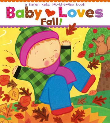 Cover Image for Baby Loves Fall! -- Karen Katz, Board Books