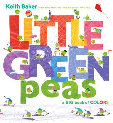 Cover Image for Little Green Peas: A Big Book of Colors -- Keith Baker, Hardcover