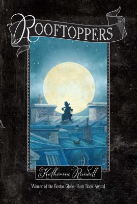 Cover Image for Rooftoppers -- Katherine Rundell, Paperback