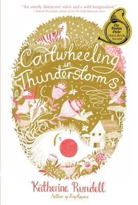 Cartwheeling in Thunderstorms -- Katherine Rundell, Paperback