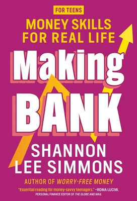 Cover Image for Making Bank: Money Skills for Real Life -- Shannon Lee Simmons, Paperback