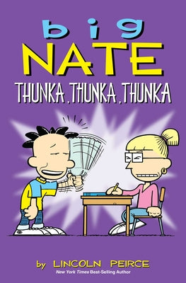 Cover Image for Big Nate: Thunka, Thunka, Thunka: Volume 14 -- Lincoln Peirce, Paperback