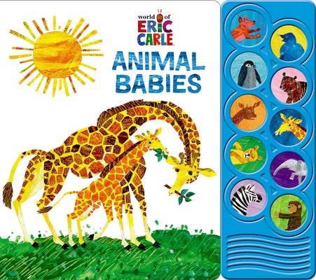 Cover Image for World of Eric Carle: Animal Babies Sound Book [With Battery] -- Pi Kids, Board Books