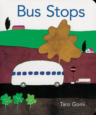 Cover Image for Bus Stops 2013 Edition BB -- Taro Gomi, Board Books