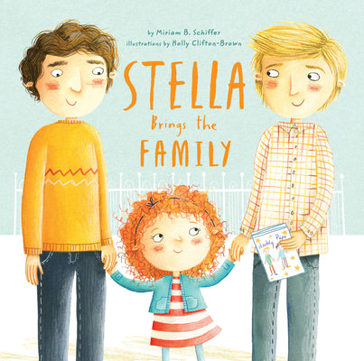 Cover Image for Stella Brings the Family -- Miriam B. Schiffer, Hardcover