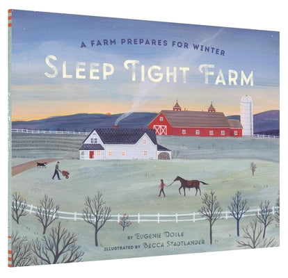 Cover Image for Sleep Tight Farm: A Farm Prepares for Winter -- Eugenie Doyle, Hardcover
