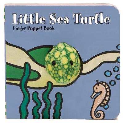 Little Sea Turtle: Finger Puppet Book: (Finger Puppet Book for Toddlers and Babies, Baby Books for First Year, Animal Finger Puppets) -- Chronicle Books, Board Books