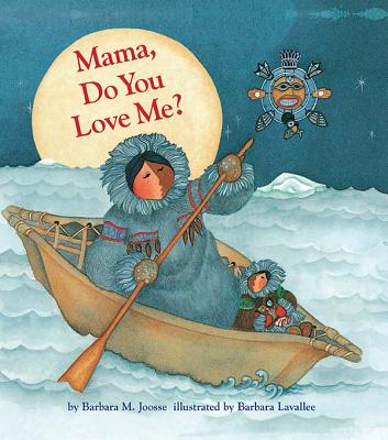 Cover Image for Mama, Do You Love Me? -- Barbara M. Joosse, Paperback
