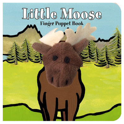 Cover Image for Little Moose: Finger Puppet Book: (Finger Puppet Book for Toddlers and Babies, Baby Books for First Year, Animal Finger Puppets) -- Chronicle Books, Board Books