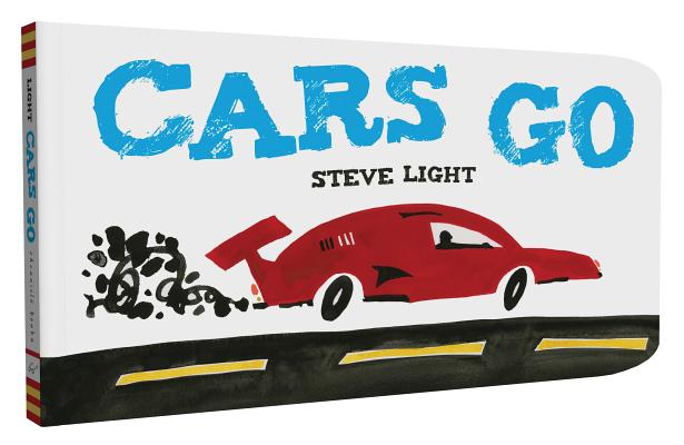 Cover Image for Cars Go -- Steve Light, Board Books
