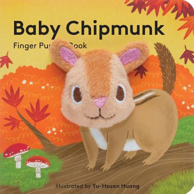Cover Image for Baby Chipmunk: Finger Puppet Book -- Chronicle Books, Paperback