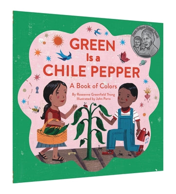 Cover Image for Green Is a Chile Pepper: A Book of Colors -- Roseanne Thong, Paperback