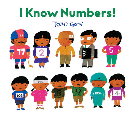 I Know Numbers!: (Counting Books for Kids, Children's Number Books) -- Taro Gomi, Hardcover