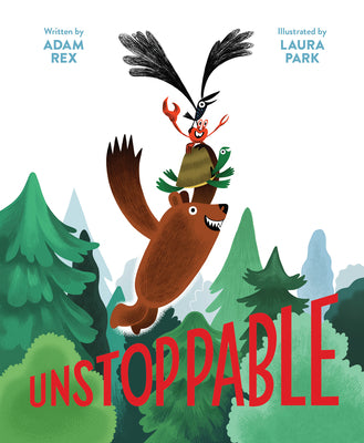 Cover Image for Unstoppable: (Family Read-Aloud Book, Silly Book about Cooperation) -- Adam Rex, Hardcover