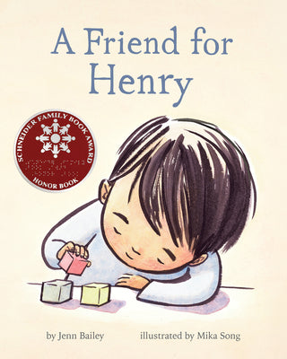 Cover Image for A Friend for Henry: (Books about Making Friends, Children's Friendship Books, Autism Awareness Books for Kids) -- Jenn Bailey, Hardcover