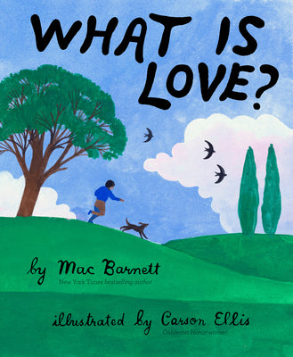 Cover Image for What Is Love? -- Mac Barnett, Hardcover