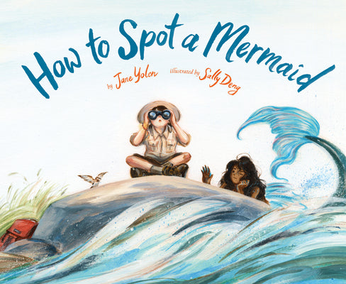 Cover Image for How to Spot a Mermaid -- Jane Yolen, Hardcover