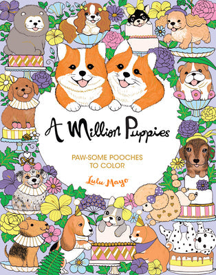 A Million Puppies: Paw-Some Pooches to Color -- Lulu Mayo, Paperback