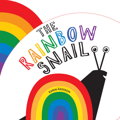 Cover Image for The Rainbow Snail -- Karin Åkesson, Board Books