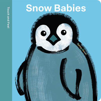 Cover Image for Spring Street Touch and Feel: Snow Babies -- Boxer Books, Board Books
