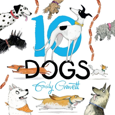 Cover Image for 10 Dogs -- Emily Gravett, Board Books