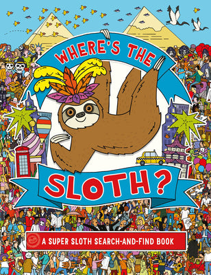 Cover Image for Where's the Sloth?: A Super Sloth Search Book -- Andy Rowland, Paperback