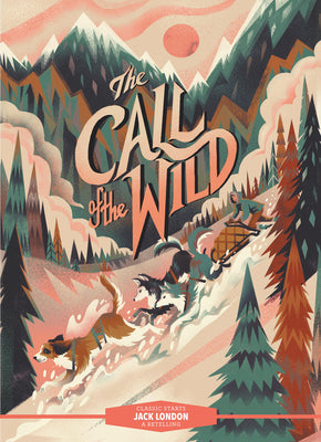 Cover Image for Classic Starts(r) the Call of the Wild -- Jack London, Hardcover