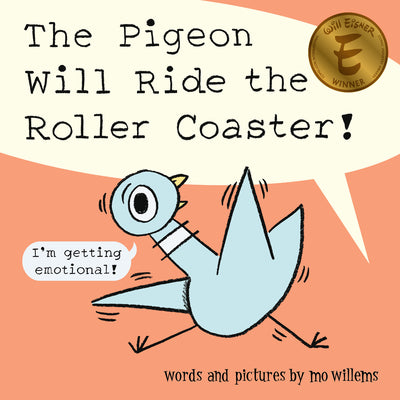 Cover Image for The Pigeon Will Ride the Roller Coaster! -- Mo Willems, Hardcover