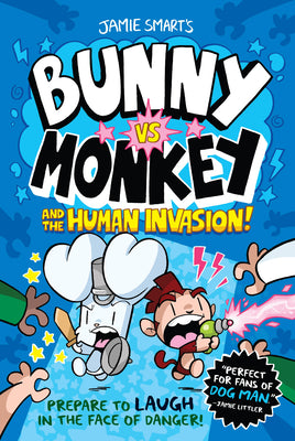 Cover Image for Bunny vs. Monkey and the Human Invasion -- Jamie Smart, Paperback