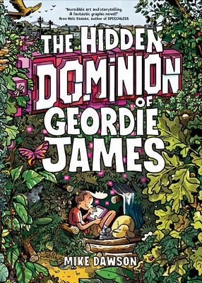 Cover Image for The Hidden Dominion of Geordie James -- Mike Dawson, Hardcover