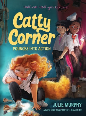 Cover Image for Catty Corner Pounces Into Action -- Julie Murphy, Hardcover