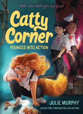 Cover Image for Catty Corner Pounces Into Action -- Julie Murphy, Paperback
