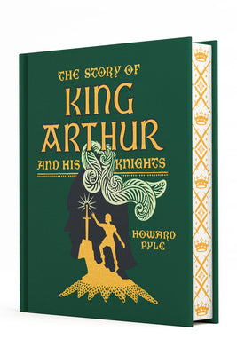 Cover Image for The Story of King Arthur and His Knights -- Howard Pyle, Hardcover